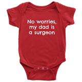 Cute Surgeon Baby One-piece - Surgeon Baby Bodysuit - My Dad Is A Surgeon - Baby Shower or First Birthday - Many Sizes and Colors