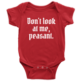 Funny Baby One-piece - Cute Baby Shirt - Don't Look At Me Peasant - Rude Baby Apparel - Baby Shower - Many Sizes And Colors