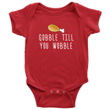 Funny Thanksgiving Baby Bodysuit - Gobble Till You Wobble - Thanksgiving Baby One-piece - Cute Thanksgiving Baby Gift