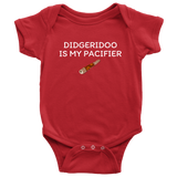 Didgeridoo Baby Shirt - Didgeridoo Baby One-piece - Didgeridoo is My Pacifier - Many Sizes And Colors Available - Baby Gift Idea