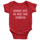 Kombucha Baby One-piece - Kombucha Lovers Baby Shirt - Mommy Loves Me More Than Kombucha - Many Sizes And Colors Available - All Cotton