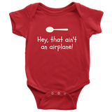 Funny Baby One-piece - Cute Baby Shirt - That Ain't An Airplane - Many Sizes And Colors Available - Baby Shower or First Birthday Gift