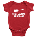 Cute Bassist Baby One-piece - Bass Player Baby Bodysuit - Stop Looking At My Bass - Bassist Baby Gift - Many Sizes And Colors