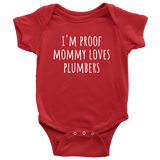 Funny Plumber Baby Shirt - Plumber Baby One-piece - Mommy Loves Plumbers - Baby Shower Gift Idea - Many Sizes And Colors Available