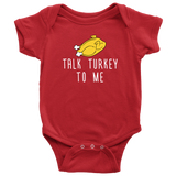 Funny Thanksgiving Baby Bodysuit - Talk Turkey To Me - Thanksgiving Baby One-piece - Cute Thanksgiving Baby Gift