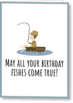 Fishing Birthday Card - Cute Fishing Card - May All Your Fishes Come True - Fisherman Birthday Card - Greeting Card