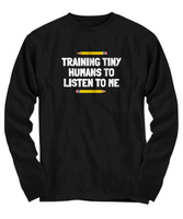 Funny Teacher Gift - Teacher Shirt - Training Tiny Humans - Teaching Present