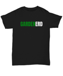 Gardenerd - Funny Gardener Present - Gardening Shirt