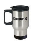 Gift Idea For Knitter - Knitting Travel Mug - Knit Happens