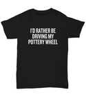 NEW PHRASINATOR: I'd rather be driving my pottery wheel