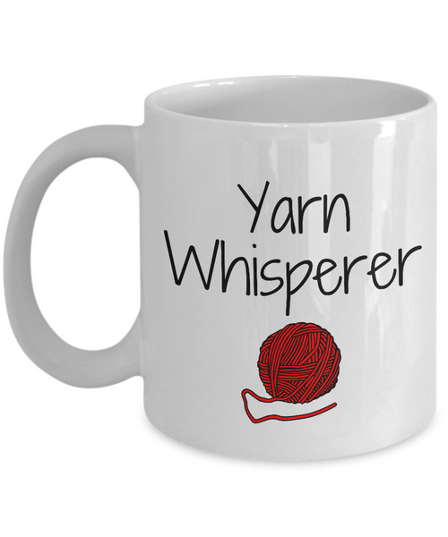 Knitting, Crochet, Weaving Gift - Needlework Mug - Yarn Whisperer