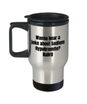 Funny Chemistry Travel Mug - Chemistry Teacher Gift Idea - Chemist Present - Sodium Hypobromite