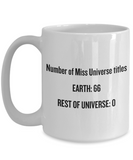 Funny Astronomer Gift - Astronomy Present Idea - Miss Universe Titles - Coffee Mug