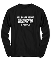 Funny Hydroponics Shirt - Hydroponic Gardener Gift - All I Care About Is Hydroponics - Cotton T-Shirt