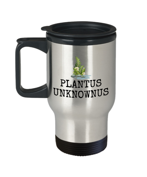 Gift Idea For Gardener - Plantus Unknownus - Funny Gardening Travel Mug