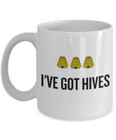 Beekeeping Present Idea - Funny Gift For Beekeeper, Apiarist - Honey Bee Mug - I've Got Hives