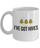 Beekeeping Present Idea - Funny Gift For Beekeeper, Apiarist - Honey Bee Mug - I've Got Hives