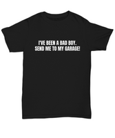 Auto Mechanic Gift - Car Lover, Enthusiast, Restorer - Grease Monkey Shirt - Send Me To My Garage