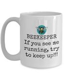 Beekeeper Gift - Apiarist Present Idea - If You See Me Running... - Beekeeping Mug