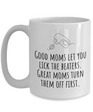 Funny Mom Mug - Mother Gift Idea - Mother's Day - Mother's Birthday - Lick The Beaters