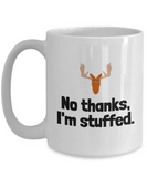 Funny Taxidermy Mug - Taxidermist Gift Idea - I'm Stuffed - Ceramic Coffee Mug