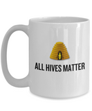 Beekeeper Gift - Beekeeping Mug - All Hives Matter - Honey Bee Present