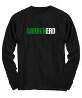 Gardenerd - Funny Gardener Present - Gardening Shirt