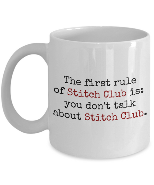 Knitting Gift Idea - Needlework, Textile Art, Sewing Mug - You Don't Talk About Stitch Club