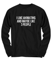 Funny Animator Shirt - Animator Gift Idea - Animation Present - I Like Animating