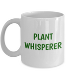 Plant Whisperer - Coffee Mug For Gardener - Funny Gardening Gift