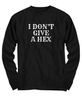 Funny Witch Shirt - Witchcraft Gift Idea - Pagan, Occult, Wiccan Gift Idea - I Don't Give A Hex