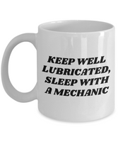 Funny Mechanic Gift - Car Repairman Mug - Auto Mechanics, Grease Monkey - Keep Well Lubricated