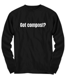 Gift Idea For Gardener - Funny Gardening Shirt - Got Compost?