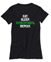 Funny Hydroponics Shirt - Hydroponic Gardener Gift - Eat, Sleep, Hydroponics, Repeat