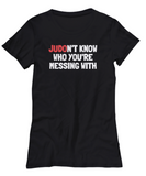 Funny Judo Shirt - Judo Gift Idea - Judoka Present - Judon't Know Who You're Messing With