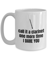 Funny Oboe Coffee Mug - Oboist Gift - Call It a Clarinet One More Time