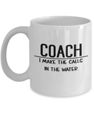 Swim Coach Mug - Swam Coach Gift - Swimming Coach - I Make the Calls in the Water