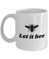 Gift For Beekeeper - Apiarist Present - Honey Bee Mug - Let It Bee