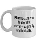 Funny Pharmacist Mug - Pharmacy Technician Gift - Pharmacy Present - Pharmacist Can Do It