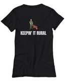 Keepin' It Rural - Funny Gardening Gift - Gardener Shirt