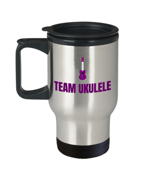 Present Idea For Ukulele Lover - Team Ukulele - Uke Player Travel Mug