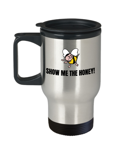 Beekeeping Present Idea - Gift For Beekeeper, Apiarist - Funny Bee Travel Mug - Show Me The Honey