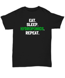 Funny Hydroponics Shirt - Hydroponic Gardener Gift - Eat, Sleep, Hydroponics, Repeat