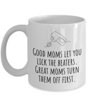 Funny Mom Mug - Mother Gift Idea - Mother's Day - Mother's Birthday - Lick The Beaters