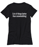 NEW PHRASINATOR: list of things better than snowmobiling