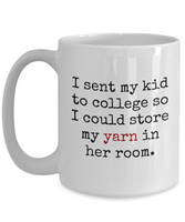 Knitting, Crochet, Weaving Gift Idea - Funny Weaver, Knitter Mug - Store My Yarn...