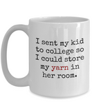 Knitting, Crochet, Weaving Gift Idea - Funny Weaver, Knitter Mug - Store My Yarn...