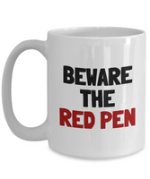 Funny Teacher Mug - Schoolteacher Gift Idea - Teaching Present - Beware The Red Pen - Funny Teacher Gift Idea