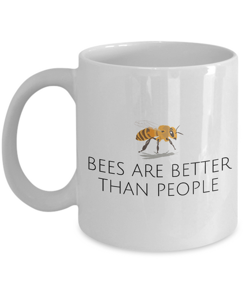 Beekeeper Gift - Apiarist Present Idea - Bees Are Better Than People - Beekeeping Mug