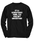 Funny Hydroponics Shirt - Hydroponic Gardener Gift - It's A Hydroponics Thing